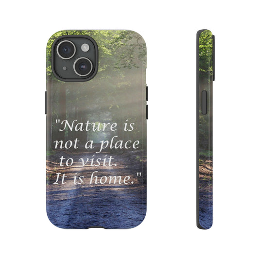 CaseHUB Nature Home Quote Phone Case